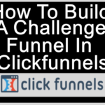 How To Build A Challenge Funnel in Clickfunnels
