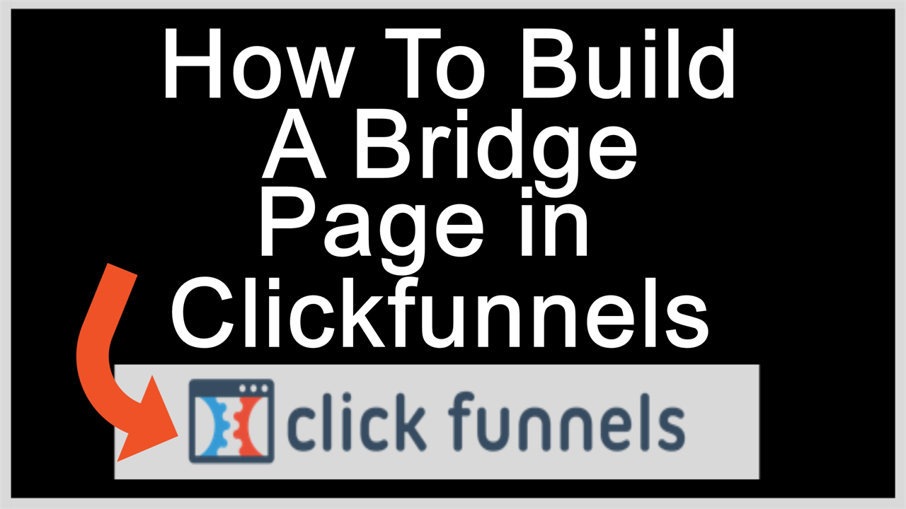 How to build a bridge page clickfunnels for affiliate marketing