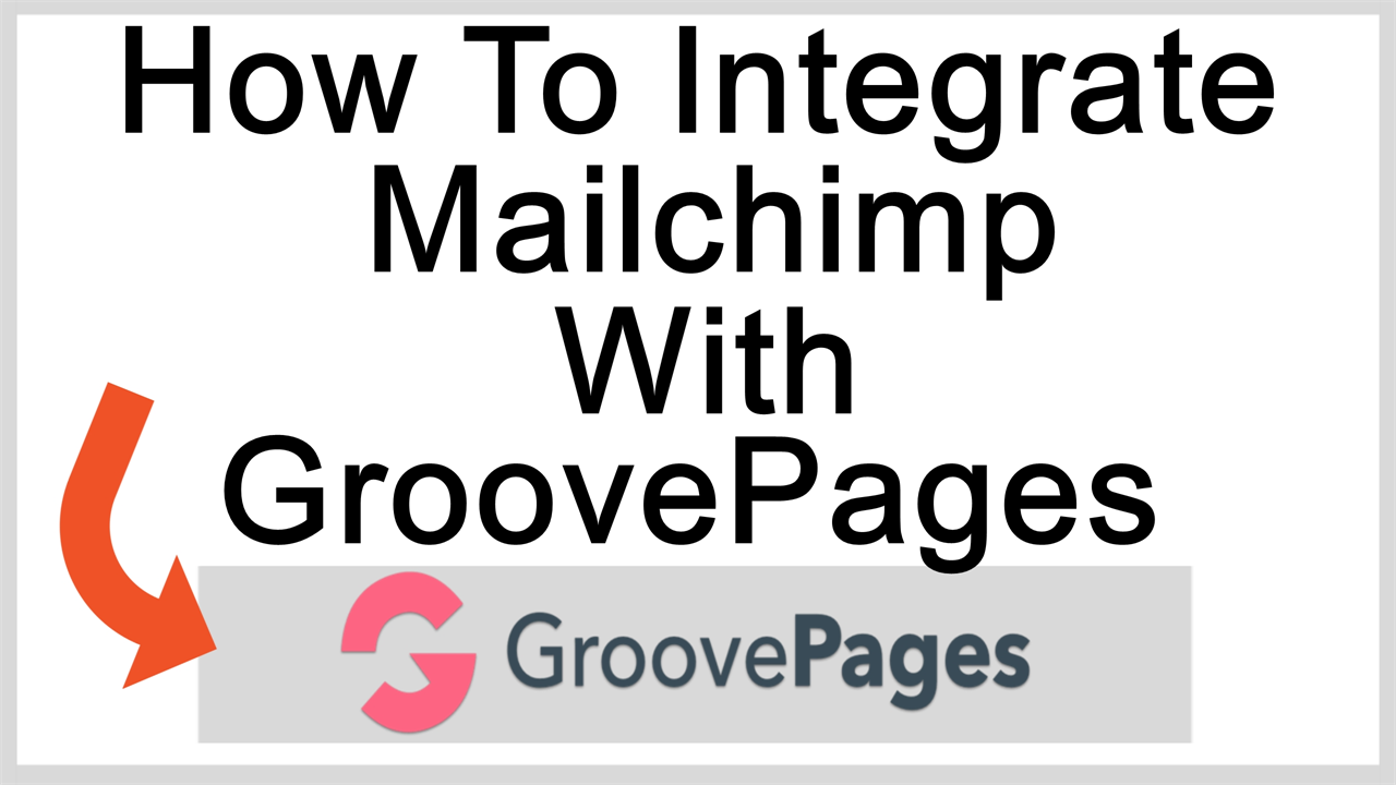 How to integrate Mailchimp with GroovePages