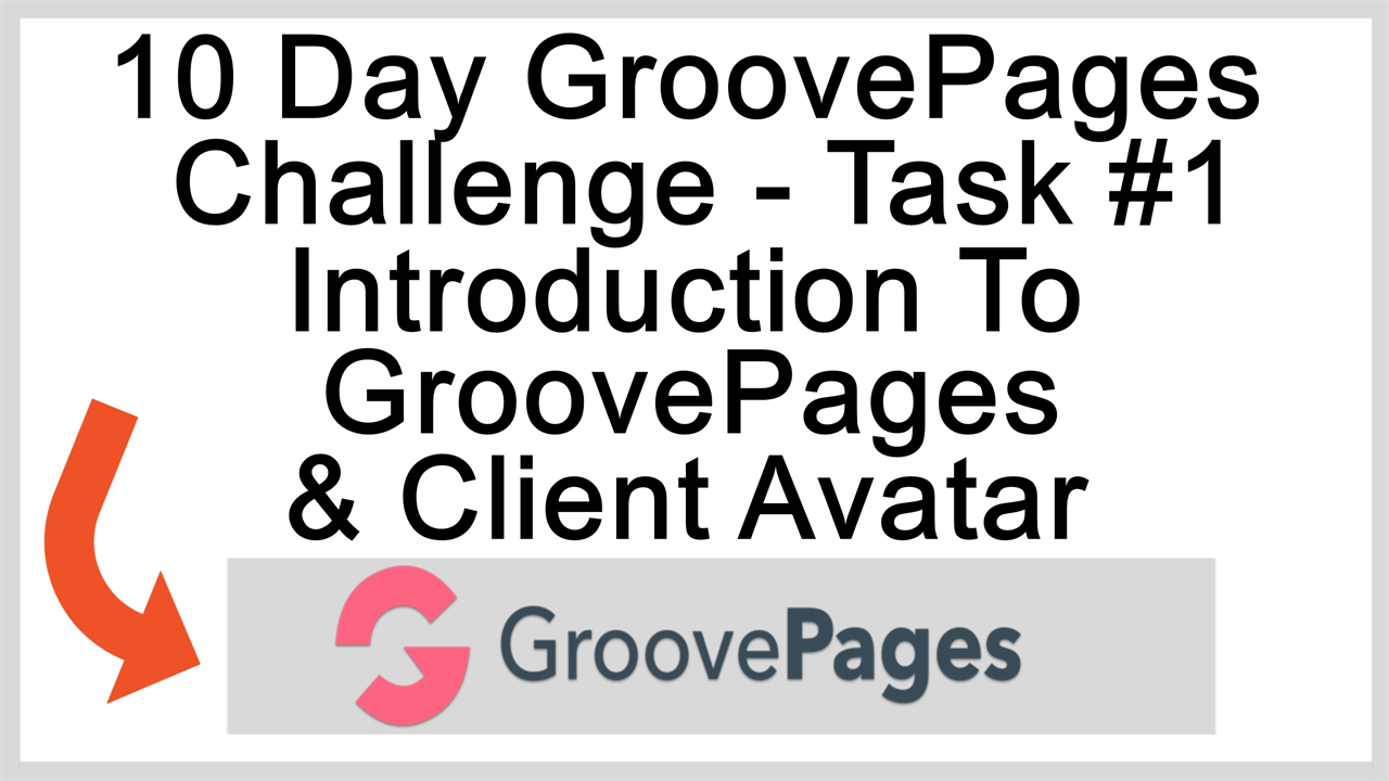 The 10 Day GroovePages Challenge - Task 1 Introduction To GroovePages & Client Avatar