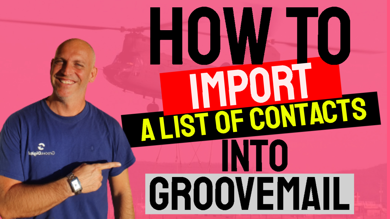 How to import a list of contacts into GrooveMail